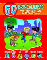 Livro - 50 Brincadeiras para Fazer ao Ar Livre ou Dentro de Casa