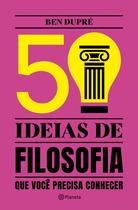 Livro - 50 Ideias de Filosofia