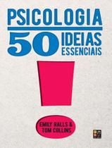 Livro - 50 Ideias Essenciais - Psicologia