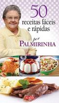 Livro - 50 receitas fáceis e rápidas por Palmirinha Livro - 50 receitas fáceis e rápidas por Palmirinha