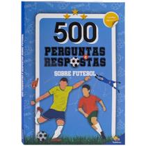Livro - 500 Perguntas e Respostas Sobre Futebol