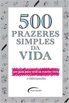 Livro - 500 Prazeres Simples da Vida Livro - 500 Prazeres Simples da Vida