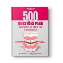 Livro - 500 Questões para Concursos de ASB e TSB Comentadas - Kitakawa - Napoleão