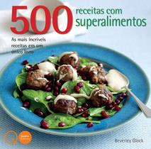 Livro - 500 receitas com superalimentos Livro - 500 receitas com superalimentos
