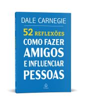 Livro - 52 Reflexões: Como fazer amigos e influenciar pessoas Livro - 52 Reflexões: Como fazer amigos e influenciar pessoas