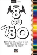 Livro - 8 ou 80 Livro - 8 ou 80