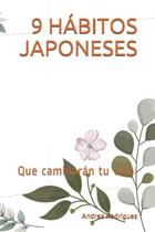Livro 9 Hábitos japoneses que mudarão sua vida