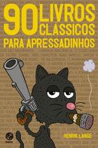 Livro - 90 livros clássicos para apressadinhos Livro - 90 livros clássicos para apressadinhos