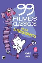 Livro - 99 filmes clássicos para apressadinhos Livro - 99 filmes clássicos para apressadinhos