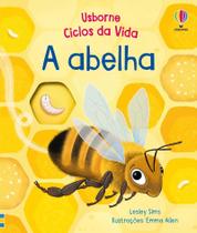 Livro - A Abelha: Ciclos Da Vida
