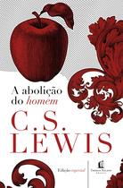 Livro - A abolição do homem Livro - A abolição do homem