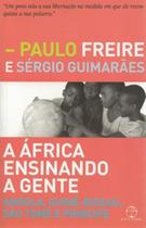Livro - A África ensinando a gente: Angola, Guiné-Bissau, São Tomé e Príncipe
