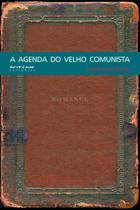 Livro - A agenda do velho comunista Livro - A agenda do velho comunista