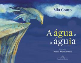 Livro - A água e a águia Livro - A água e a águia