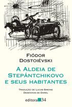 Livro - A aldeia de Stepántchikovo e seus habitantes