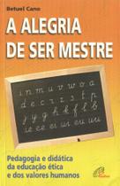 Livro - A alegria de ser mestre