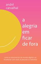 Livro - A alegria em ficar de fora