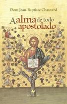 Livro - A Alma De Todo Apostolado Livro - A Alma De Todo Apostolado