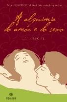 Livro - A ALQUIMIA DO AMOR E DO SEXO