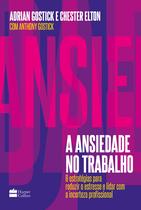 Livro - A ansiedade no trabalho Livro - A ansiedade no trabalho