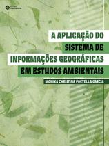 Livro - A aplicação do sistema de informações geográficas em estudos ambientais