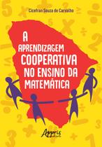 Livro - A aprendizagem cooperativa no ensino da matemática