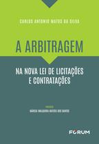 Livro - A arbitragem na Nova Lei de Licitações e Contratações Livro - A arbitragem na Nova Lei de Licitações e Contratações