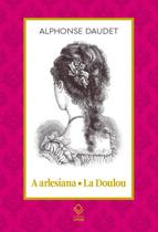 Livro - A arlesiana - La Doulou Livro - A arlesiana - La Doulou