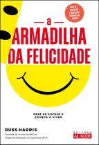Livro - A armadilha da felicidade Livro - A armadilha da felicidade