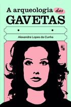 Livro - A arqueologia das gavetas