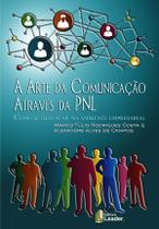 Livro - A Arte da Comunicação Através da PNL