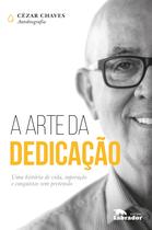 Livro - A arte da dedicação Livro - A arte da dedicação