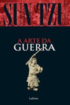 Livro - A Arte da Guerra - Sun Tzu Livro - A Arte da Guerra - Sun Tzu