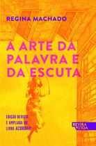Livro - A arte da palavra e da escuta Livro - A arte da palavra e da escuta