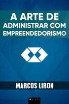 Livro - A Arte de Administrar com Empreendedorismo - Viseu