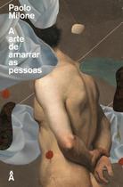 Livro - A arte de amarrar as pessoas