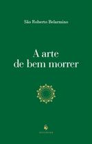 Livro - A Arte De Bem Morrer