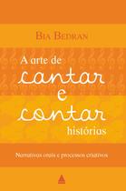 Livro - A arte de cantar e contar histórias