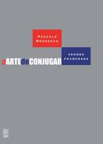 Livro - A arte de conjugar verbos franceses