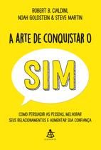 Livro - A arte de conquistar o sim