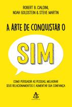 Livro - A arte de conquistar o sim Livro - A arte de conquistar o sim