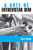 Livro - A arte de entrevistar bem Livro - A arte de entrevistar bem
