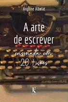 Livro - A arte de escrever ensinada em 20 lições