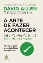 Livro - A arte de fazer acontecer: Guia prático