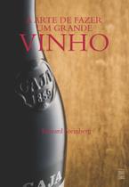 Livro - A arte de fazer um grande vinho