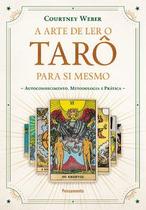 Livro A Arte de Ler o Tarô para Si Mesmo Autoconhecimento Metodologia e Prática
