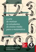 Livro - A Arte de Motivar os Estudantes do Ensino Médio para a Matemática