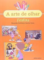 Livro a arte de olhar festas Livro a arte de olhar festas