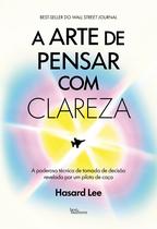 Livro - A arte de pensar com clareza Livro - A arte de pensar com clareza