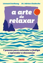 Livro - A arte de relaxar Livro - A arte de relaxar